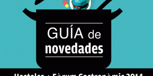 La guía Profesional Horeca de novedades de Hostelco y Fòrum Gastronòmic 2014