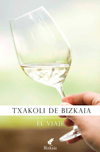 Portada de libro Txakoli de Bizkaia - El Viaje