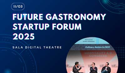 Profsional Horca, foro foro Future Gastronomy Startup Forum, HIP 2025